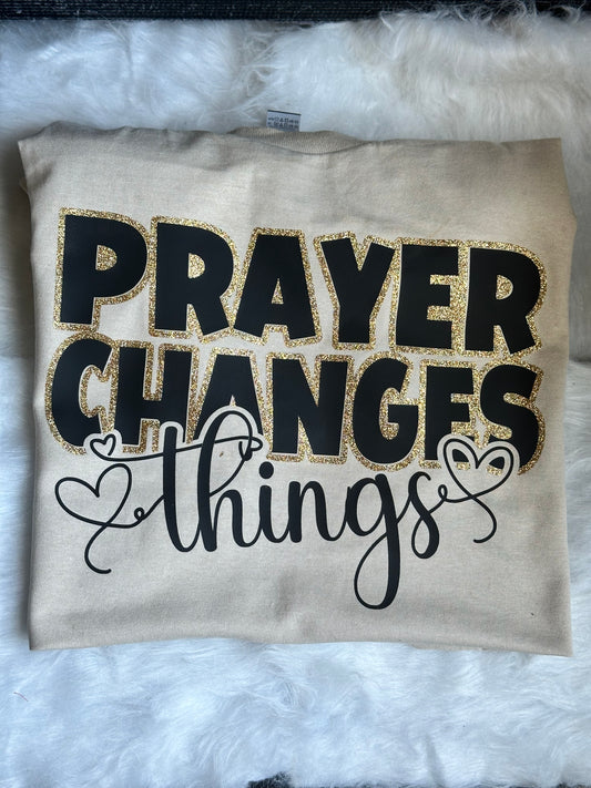 “Prayer Changes Things” shirt
